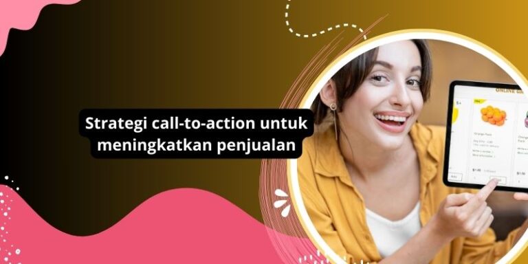 Strategi call-to-action untuk meningkatkan penjualan