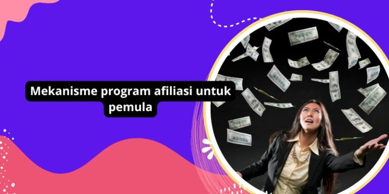 Mekanisme program afiliasi untuk pemula