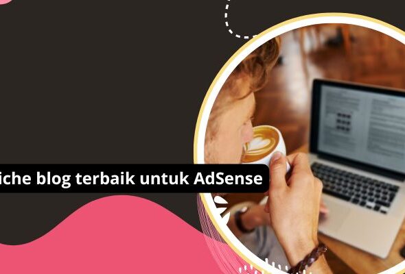 Niche blog terbaik untuk AdSense