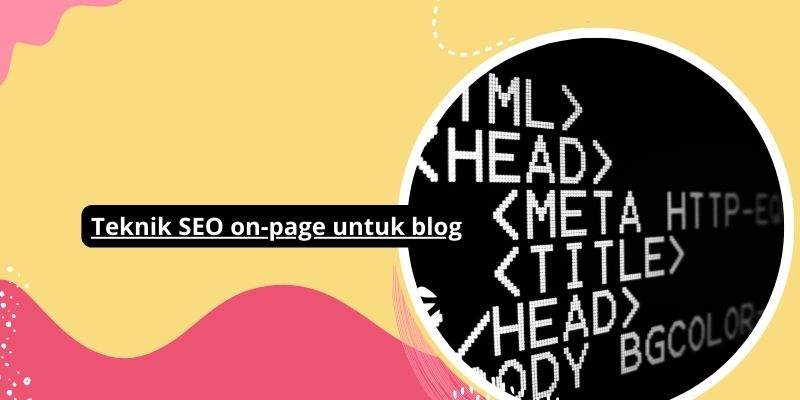 Teknik SEO on-page untuk blog2