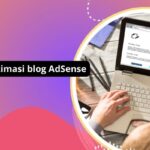 Tips optimasi blog AdSense